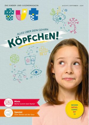 TUT Kindermagazin «Köpfchen!» – Gehirn, Lernen, ADHS und FOMO